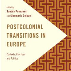 baban1 - Cosmopolitanism from the Margins: Redefining the Idea of Europe through Postcoloniality" in Postcolonial Transitions in Europe