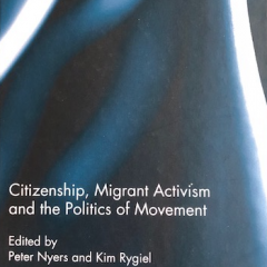 rygiel book 1 - Citizenship, Migrant Activism and the Politics of Movement